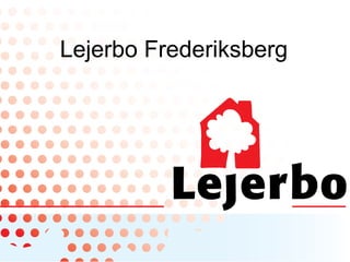Lejerbo Frederiksberg
 