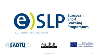 Erasmus+: 590202-EPP-1-2017-1-NL-EPPKA3-PI-FORWARD
CC-BY-SA 4.0 12
 