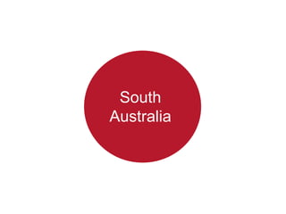 South
Australia
 