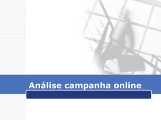 Análise campanha online 