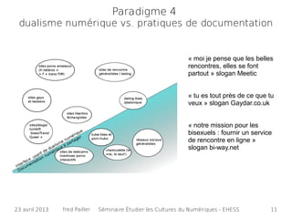 Paradigme 4 
 dualisme numérique vs. pratiques de documentation


                                                        ...