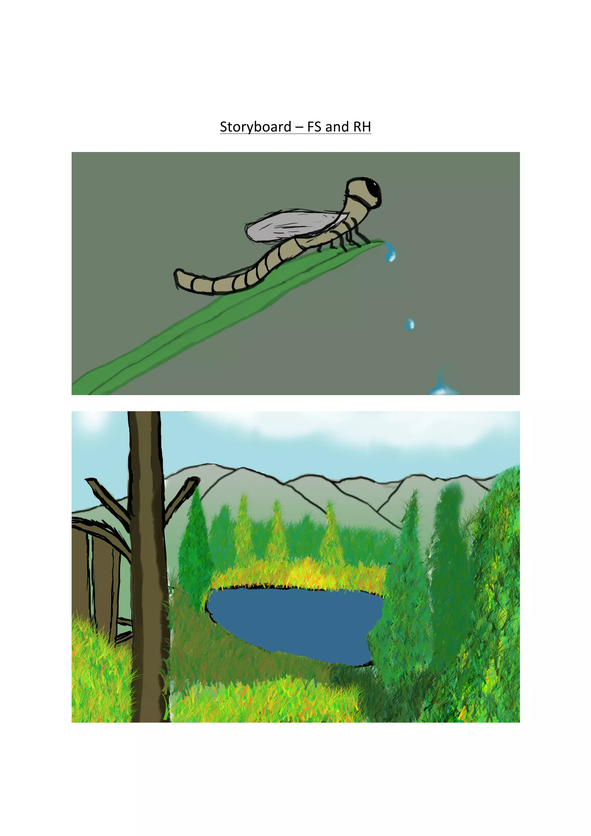  
	
  
	
  
	
  
Storyboard	
  –	
  FS	
  and	
  RH	
  
	
  
	
  
	
  
	
  
	
  
	
  
	
  
	
  
	
  
	
  
	
  
	
  
	
  
	
  
	
  
	
  
	
  
	
  
	
  
 