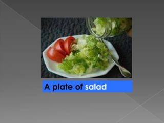 A plate of salad
 