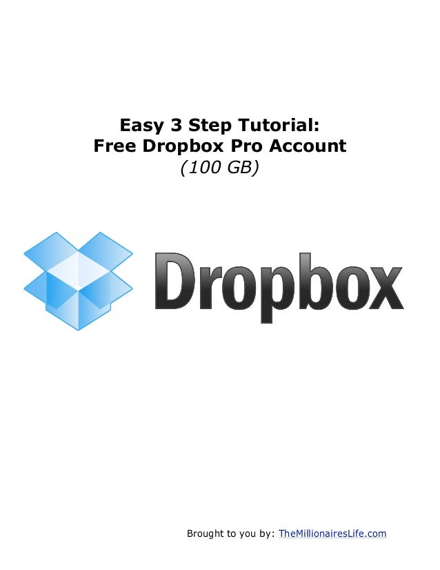 Free dropbox pro (100 gb) account in 3 simple steps