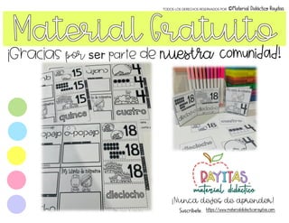 ¡Gracias por ser parte de nu
e
s
t
ra comunidad!
¡ Nunca dejeS de aprender!
Suscríbete. https://www.materialdidacticorayitas.com
TODOS LOS DERECHOS RESERVADOS POR ©Material Didáctico Rayitas
 