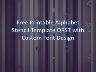 Printable Alphabet Stencil Template QRST Unique Design