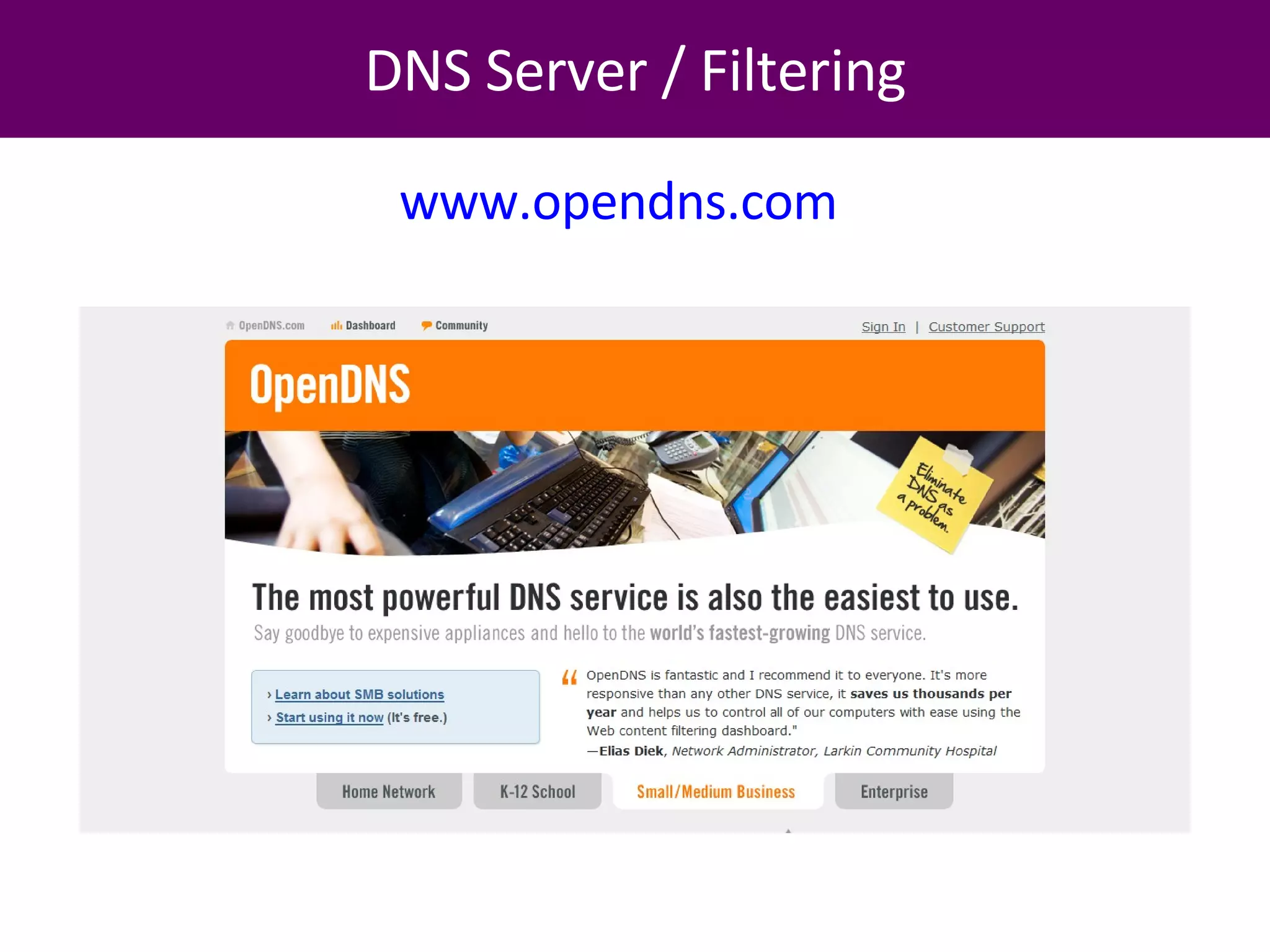 DNS Server / Filtering www.opendns.com   
