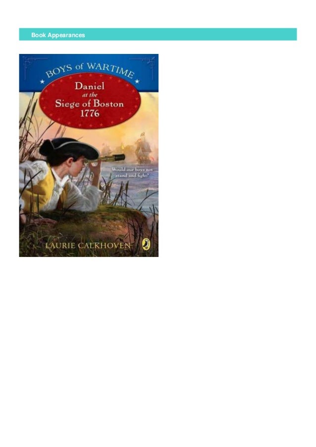 Free Daniel At The Siege Of Boston 1776 Boys Of Wartime Full Online