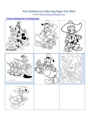 Free Halloween Coloring Pages For Kids
(Website: http://coloring-lands.blogspot.com)

7 Disney Halloween Coloring Pages

 