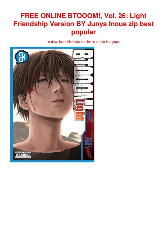 Free Online Btooom Vol 26 Light Friendship Version By Junya Inoue Free Online Btooom Vol 26 Light Friendship Version By Junya Inoue