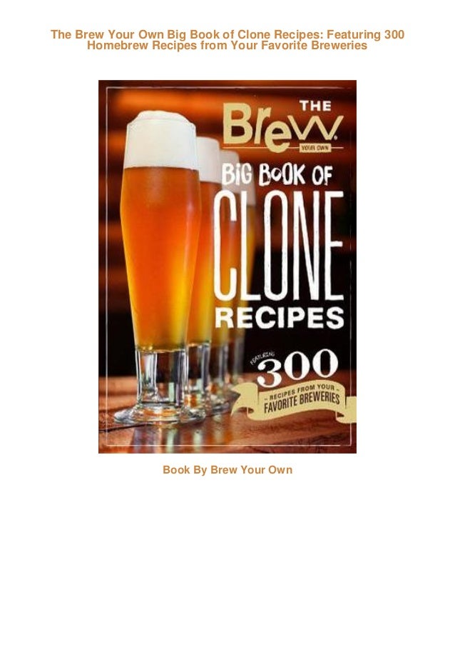 Free P D F The Brew Your Own Big Book Of Clone Recipes Featuring 3