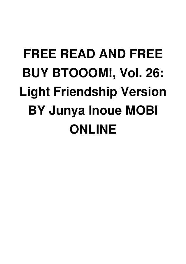 Free Read And Free Buy Btooom Vol 26 Light Friendship Version By Free Read And Free Buy Btooom Vol 26 Light Friendship Version By
