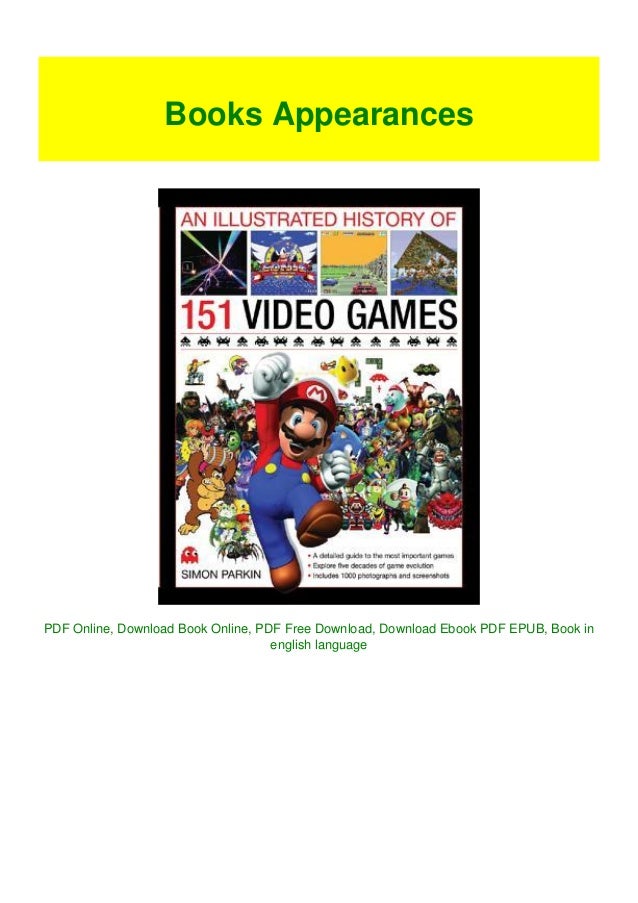 Illustrated History of 151 Video Games A Detailed…