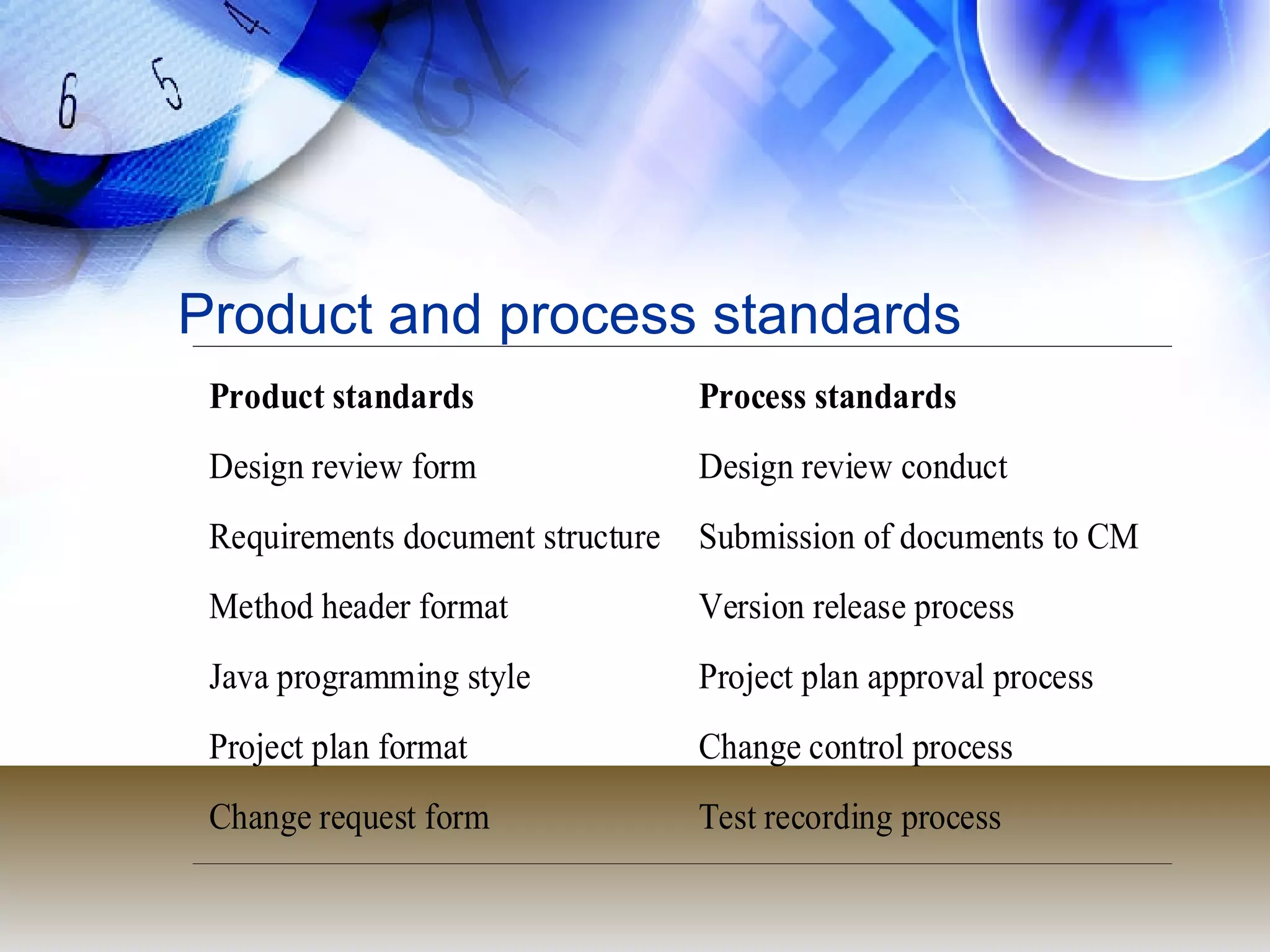 Product and process standards 