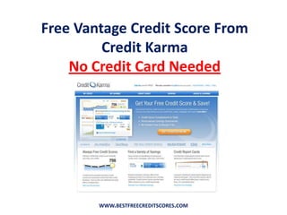 Free Vantage Credit Score From Credit Karma  No Credit Card Needed www.bestfreecreditscores.com 