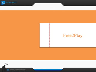 Free2Play 
 