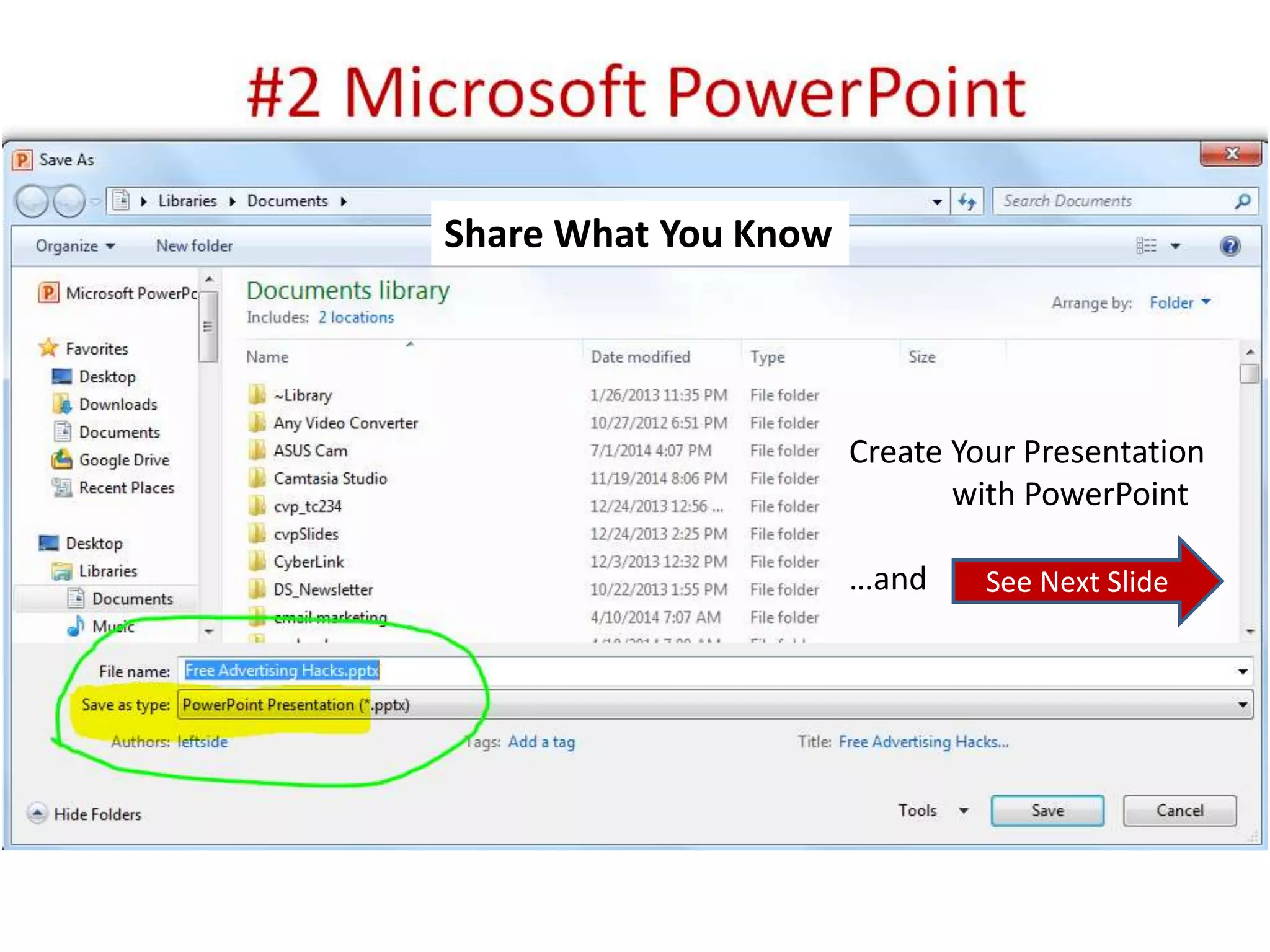 #2 Microsoft PowerPoint 
Create Your Presentation 
with PowerPoint 
…and 
Share What You Know 
See Next Slide 
 