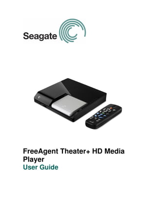 FreeAgent Theater+ HD Media
Player
User Guide
 