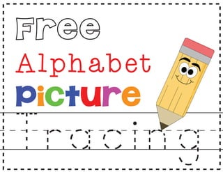 Free
Alphabet
Picture
Tracing
 