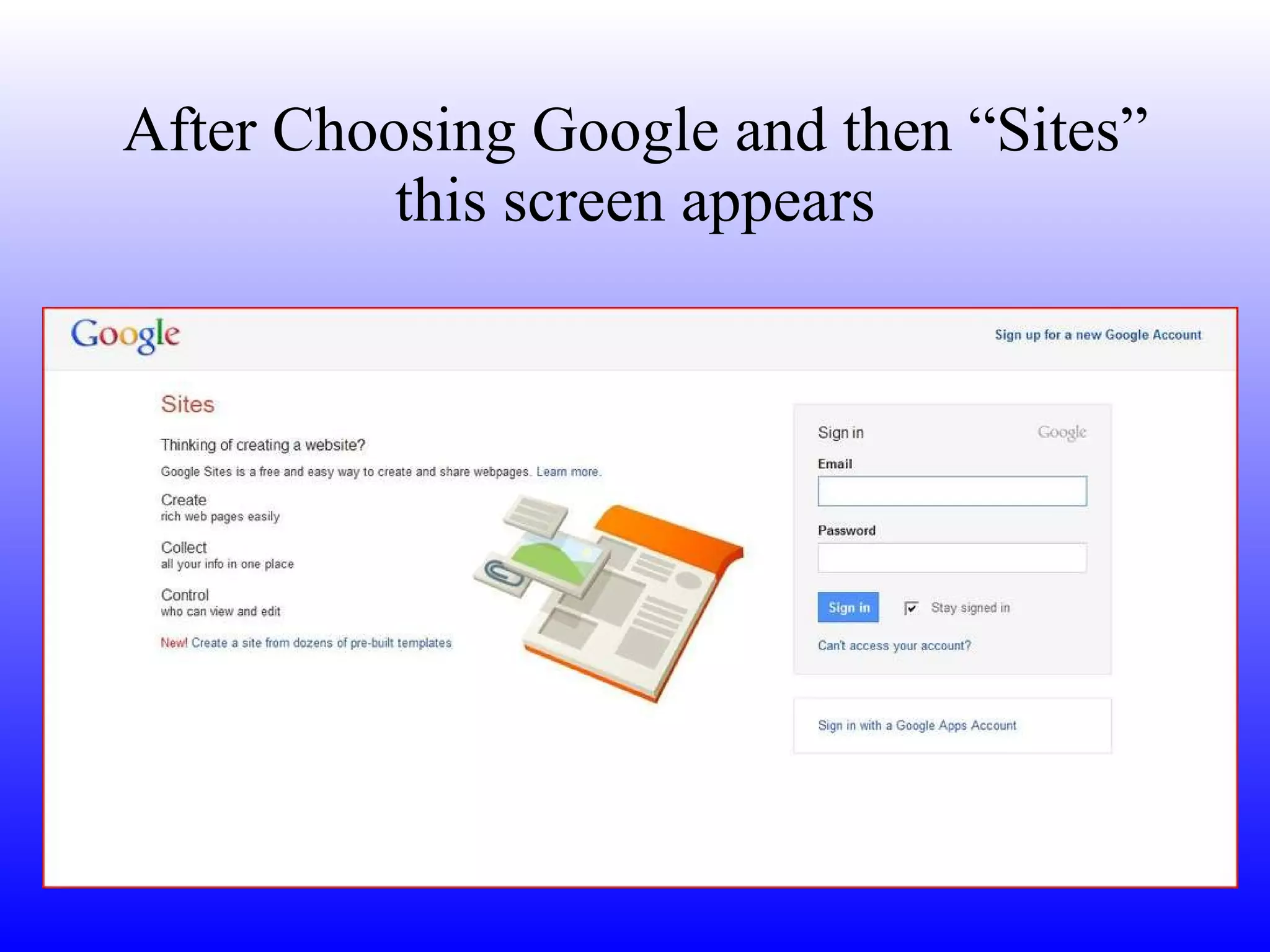After Choosing Google and then “Sites” this screen appears 
