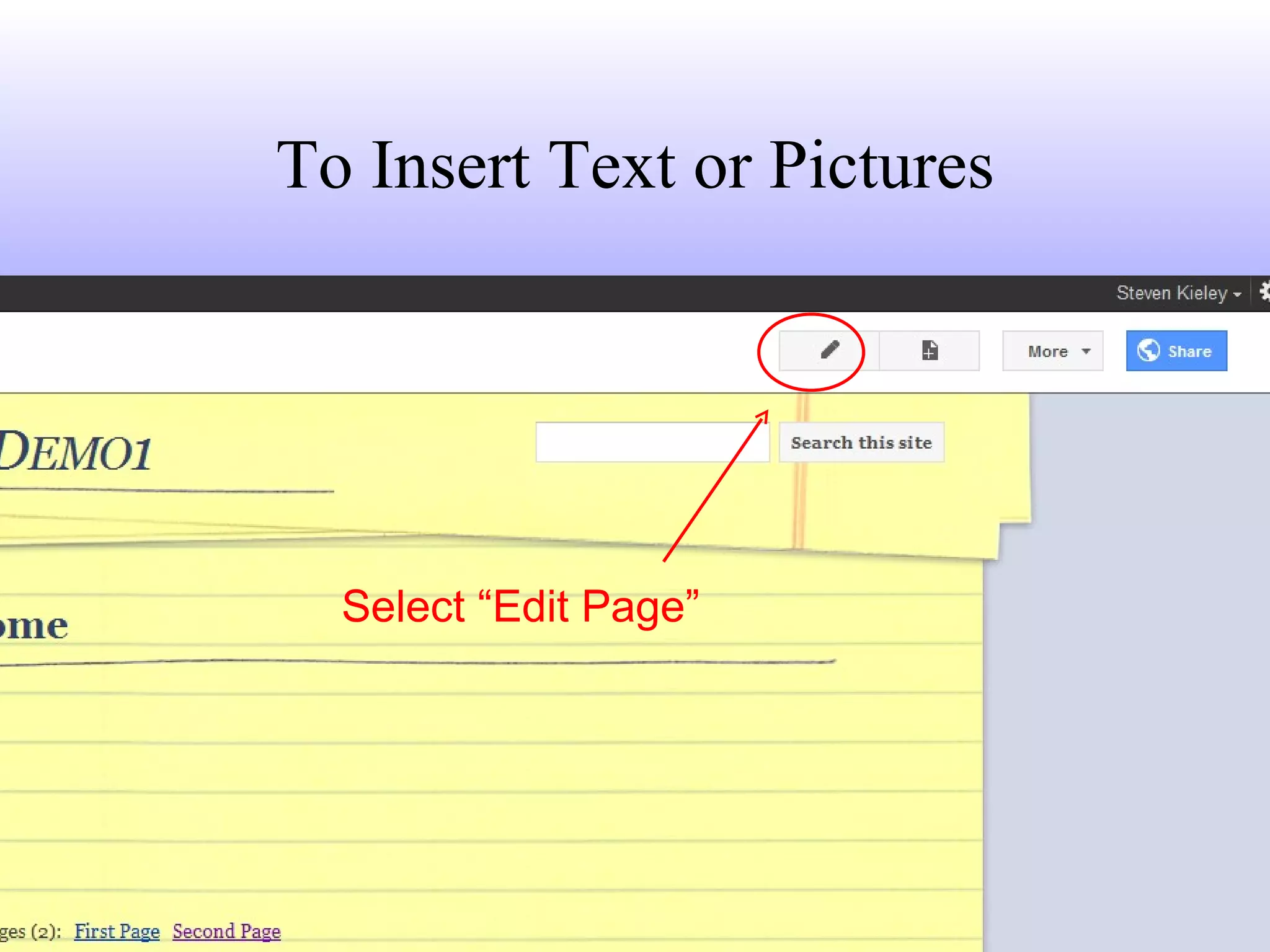 To Insert Text or Pictures Select “Edit Page” 