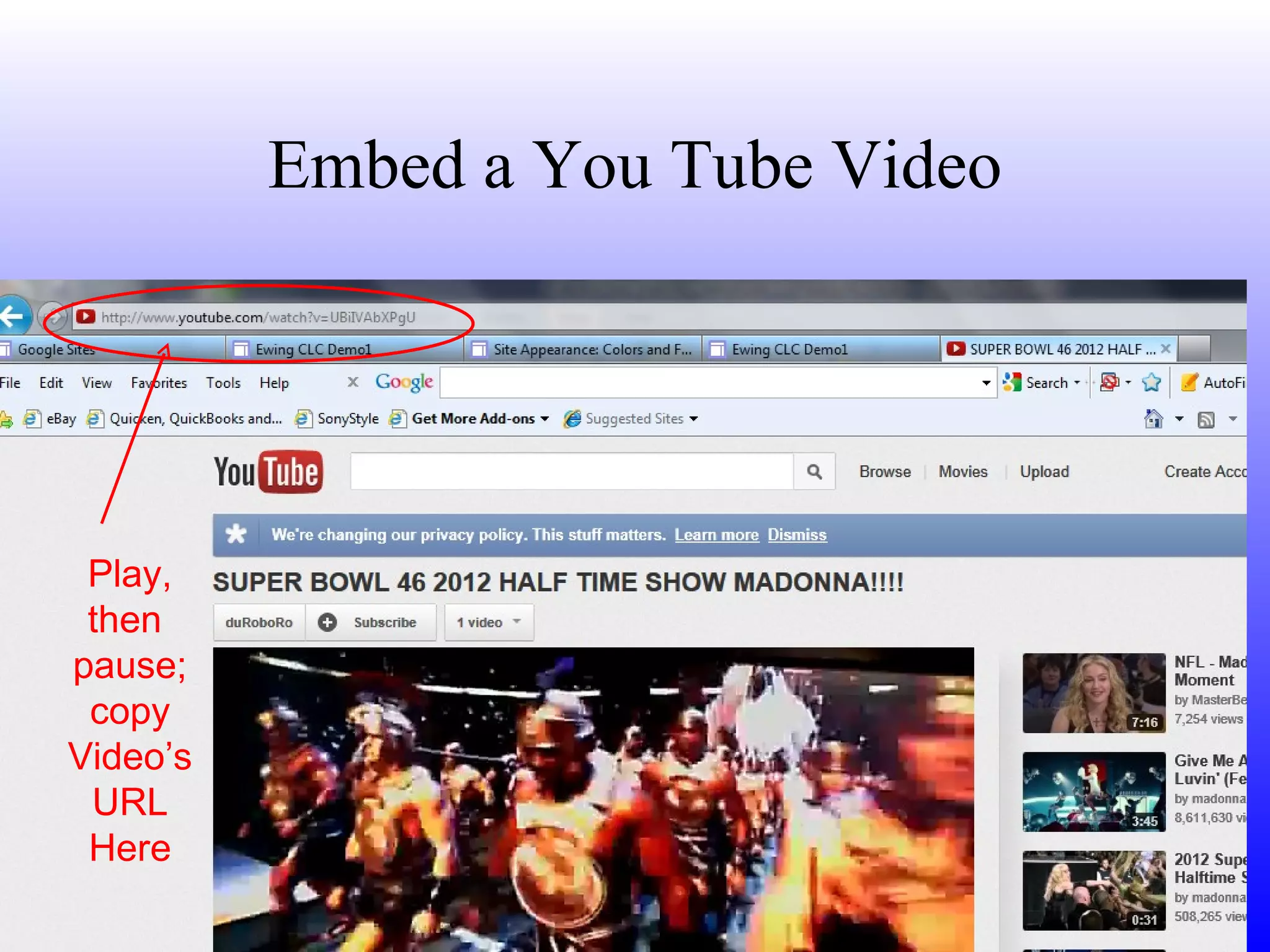 Embed a You Tube Video Play, then  pause; copy Video’s URL Here 