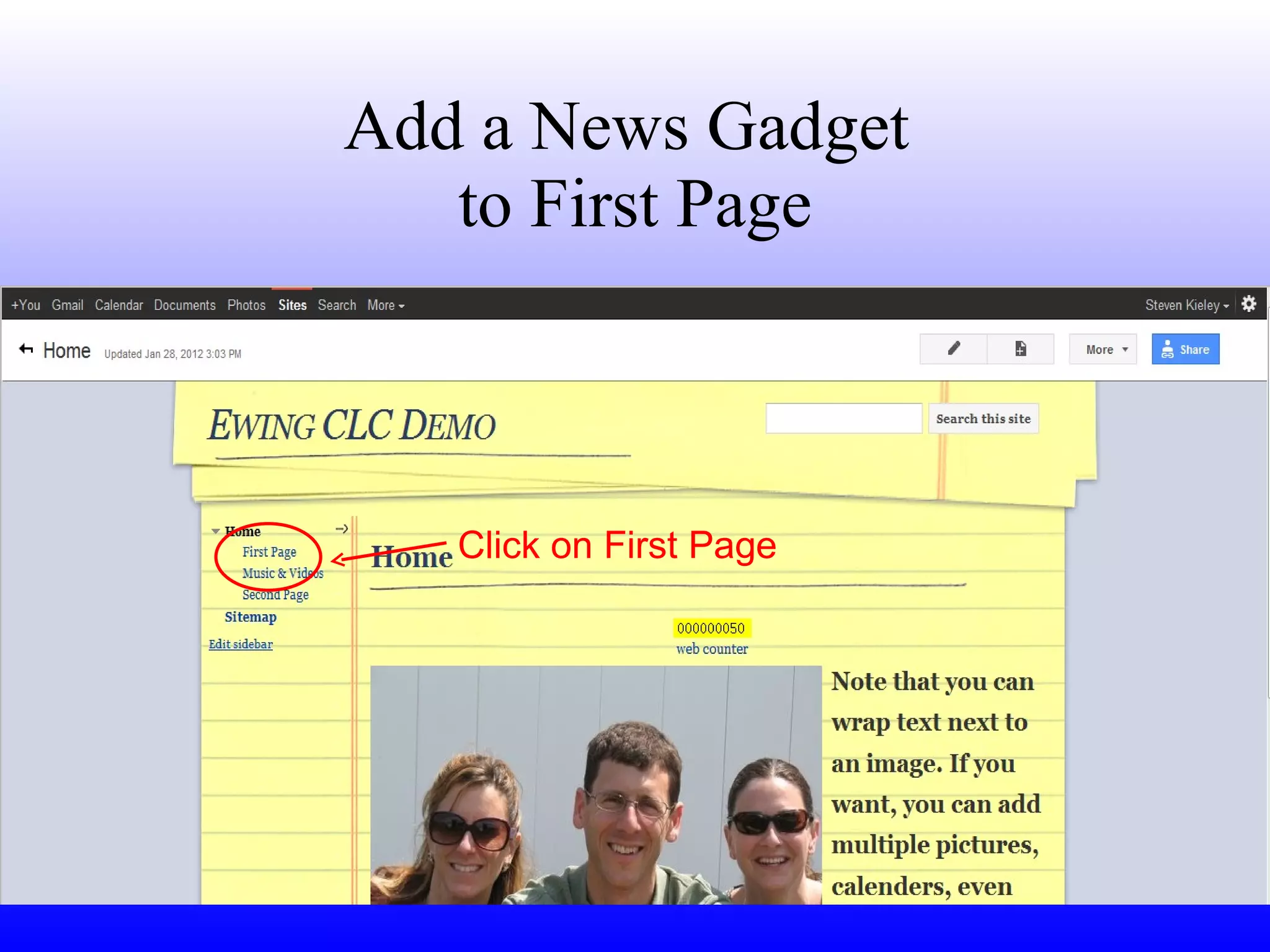 Add a News Gadget  to First Page Click on First Page 