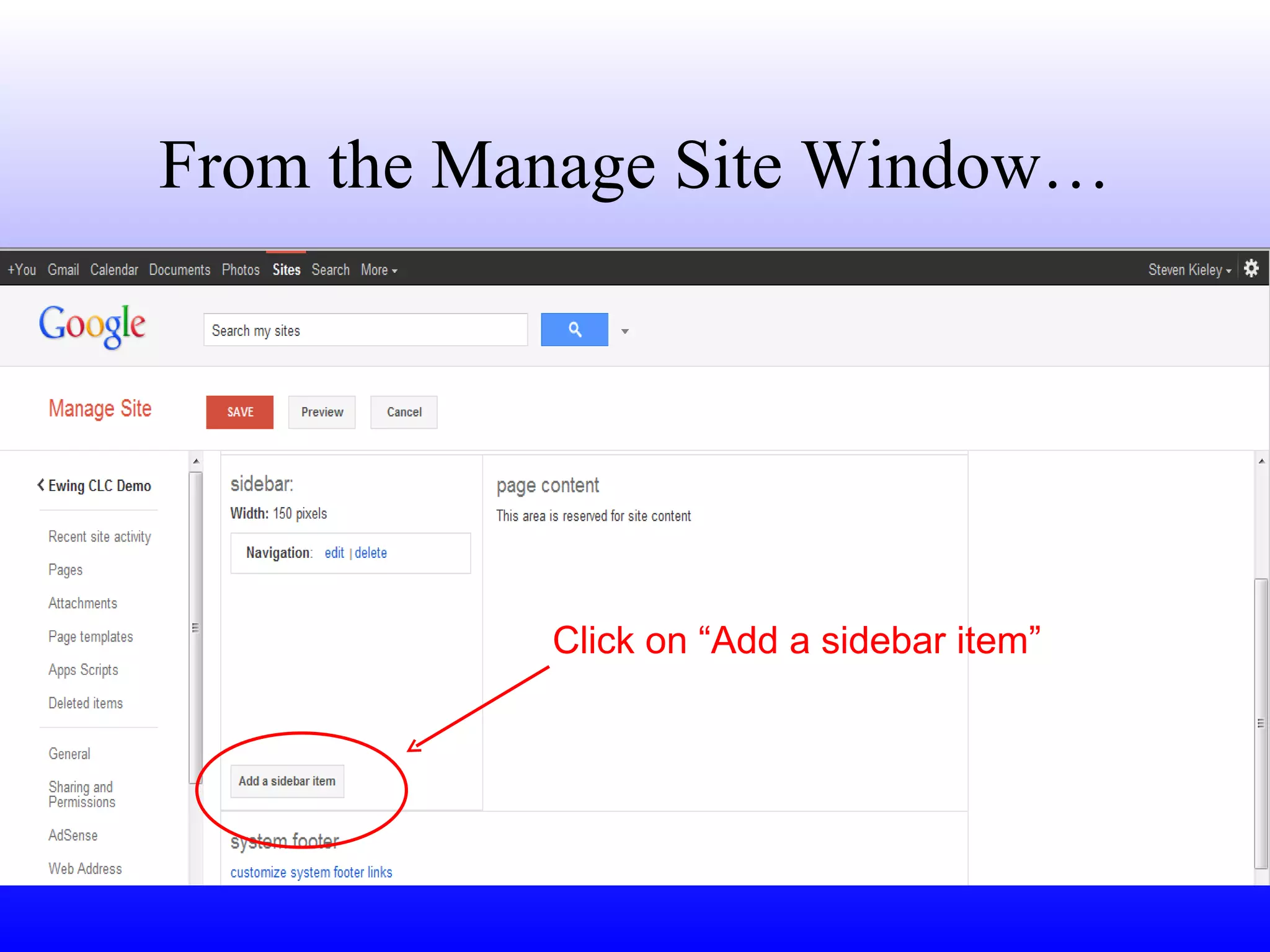 From the Manage Site Window… Click on “Add a sidebar item” 
