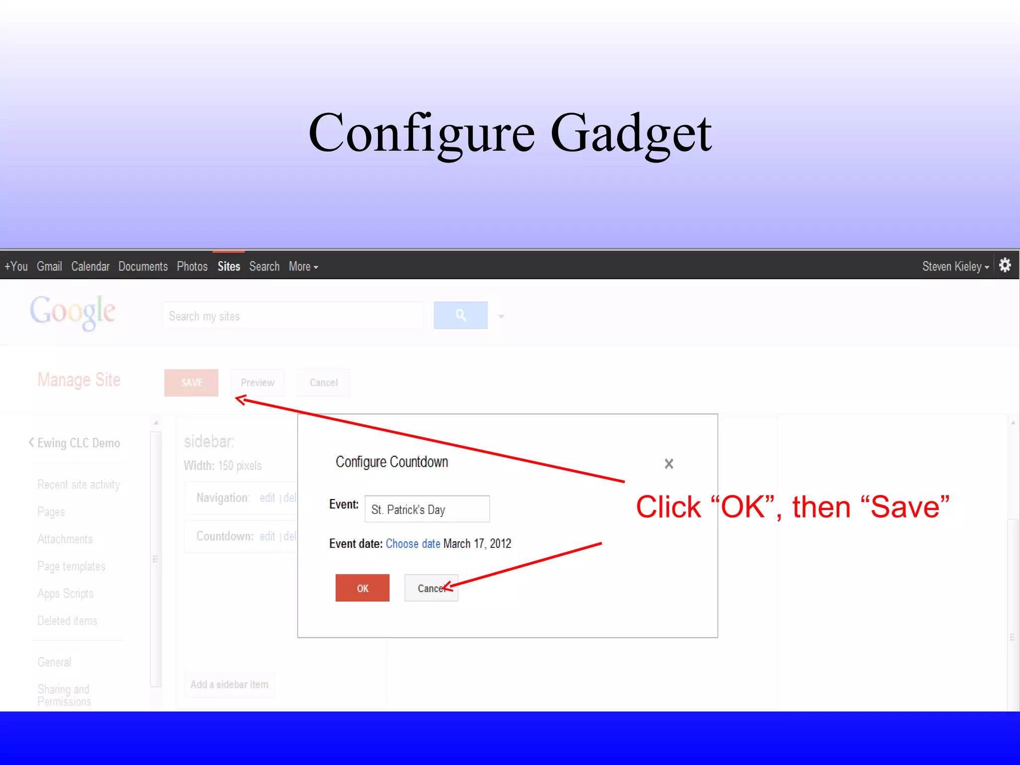 Configure Gadget Click “OK”, then “Save” 