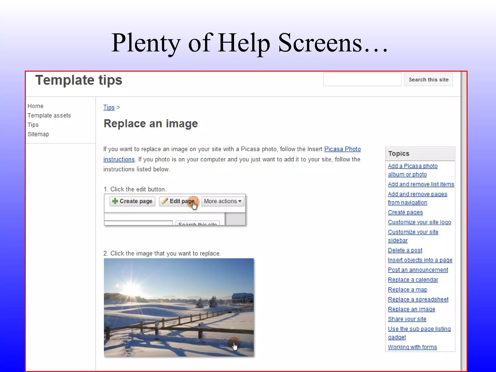 Plenty of Help Screens… 