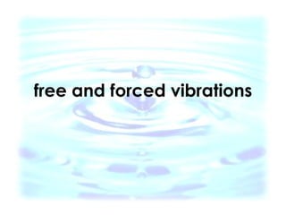 free and forced vibrations 
