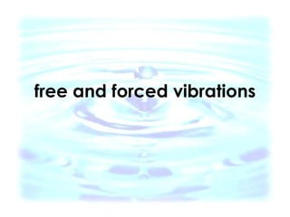 free and forced vibrations 