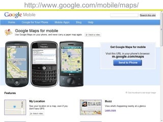 http://www.google.com/mobile/maps/
 