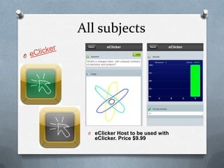 All subjectseClickereClicker Host to be used with eClicker. Price $9.99