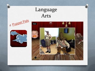 LanguageArtsPuppet Pals