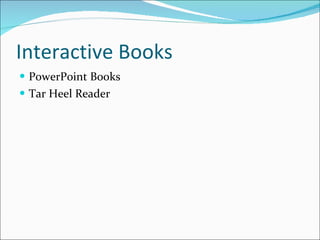 Interactive Books PowerPoint Books Tar Heel Reader 
