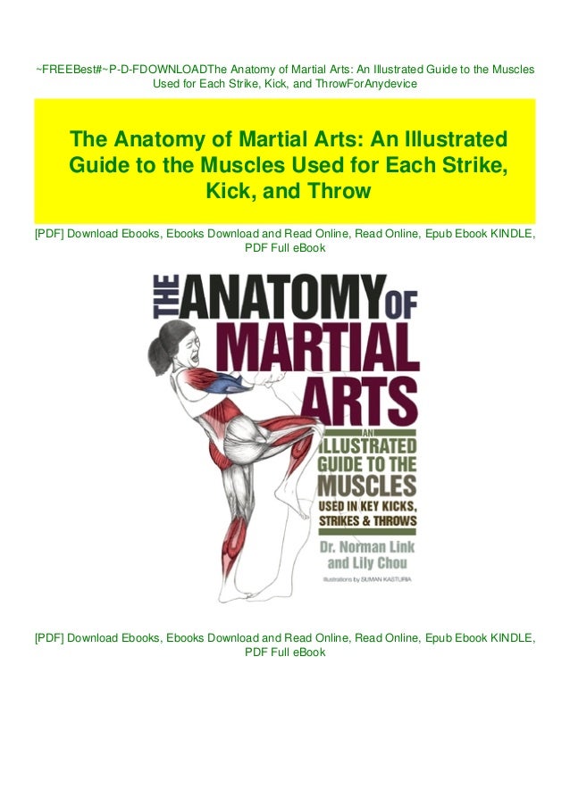 FREEBestPDFDOWNLOADThe Anatomy of Martial Arts An Illustrated
