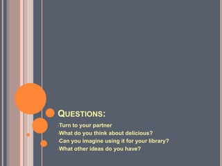 Questions:Turn to your partner