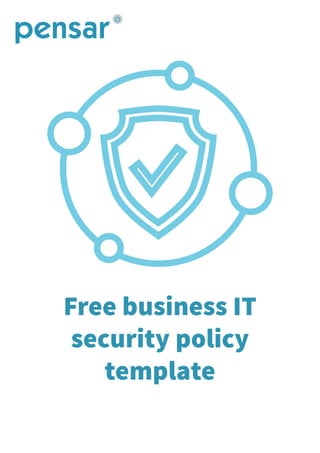 Free business IT
security policy
template
 