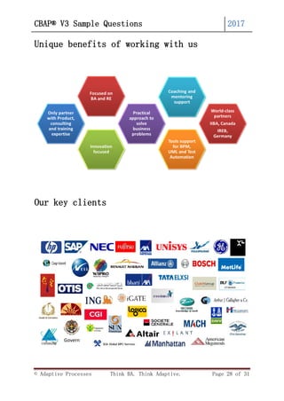 © Adaptive Processes Think BA. Think Adaptive. Page 28 of 31
CBAP® V3 Sample Questions 2017
Govern
Unique benefits of working with us
Our key clients
 