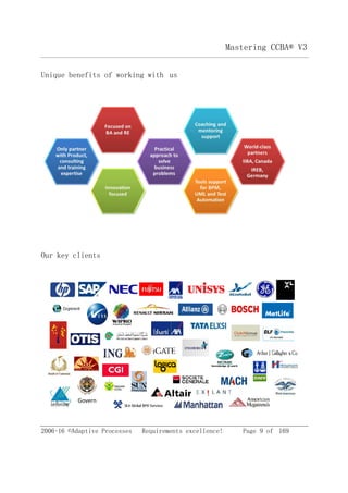 Mastering CCBA® V3
2006-16 ©Adaptive Processes Requirements excellence! Page 9 of 169
Unique benefits of working with us
Our key clients
Govern
 