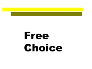 Free Choice 