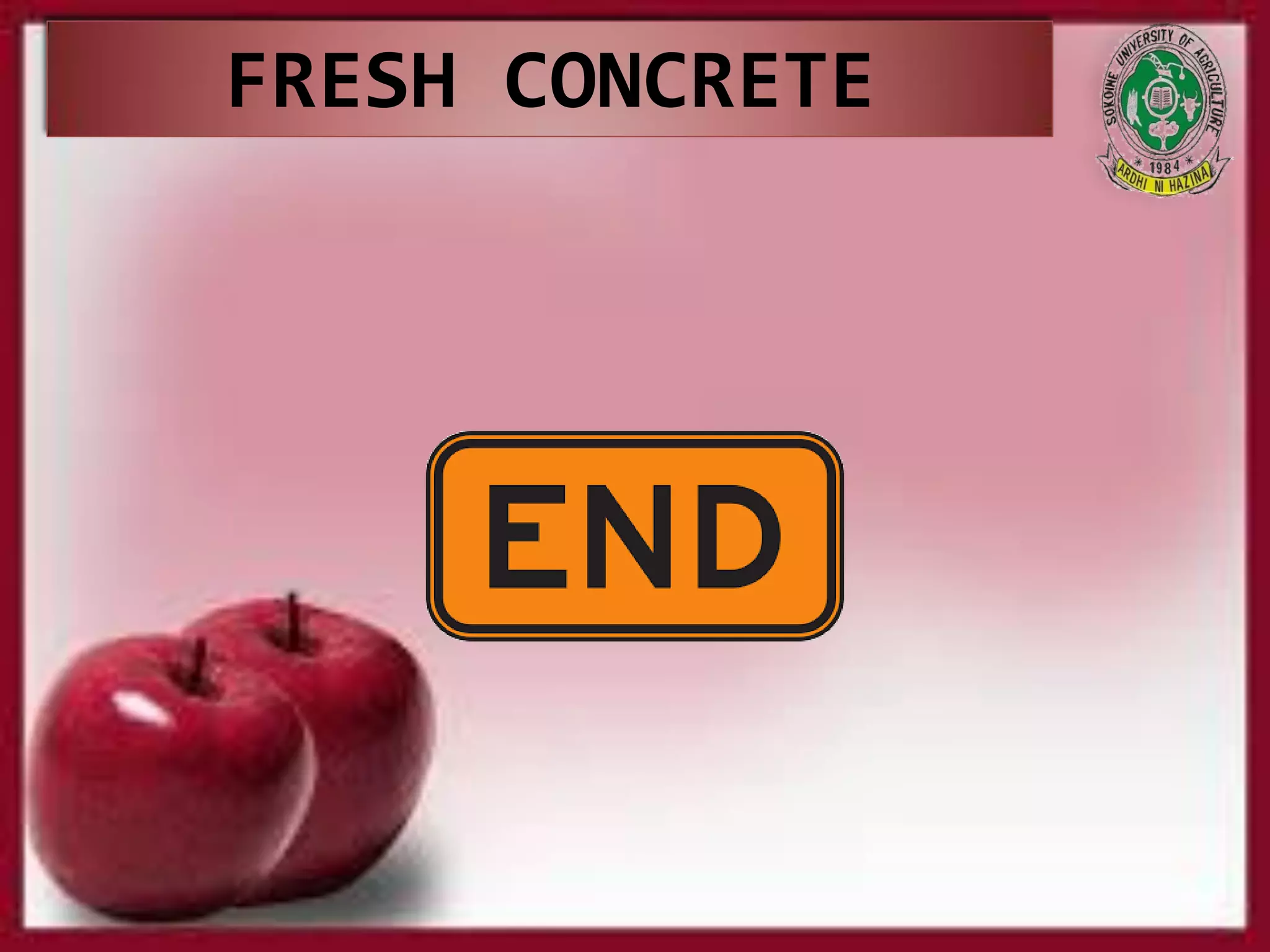 FRESH CONCRETE
 