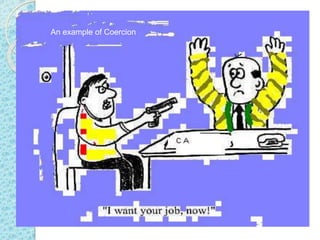 An example of Coercion
 