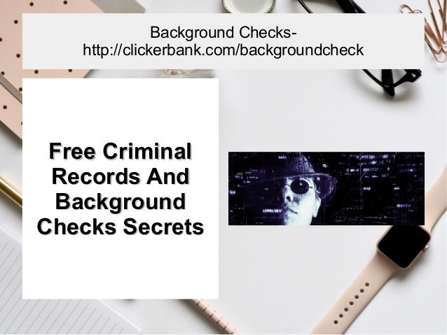 Background Check Free Criminal Record >> Free Criminal Records And Background Check Secrets Background Check Free Criminal Record >> Free Criminal Records And Background Check Secrets