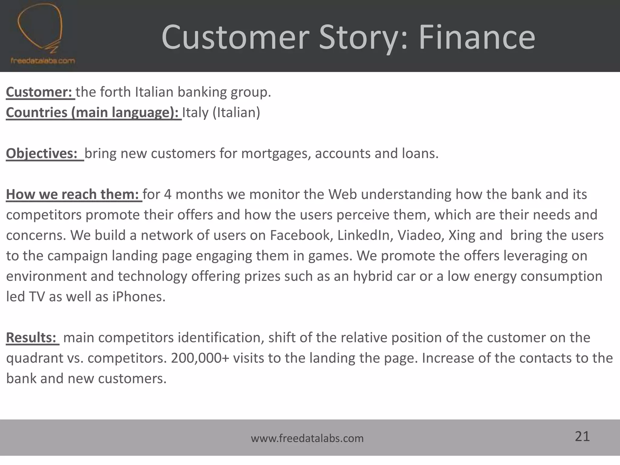                 Everything Is ThereConversations leave indelible traces on the WebThey are there, I can:			- listen to them			- analyse them			- understand them			- get indispensable information			- act