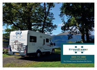 The Ultimate Luxury Motorhome Hire Service
0800 772 3880
www.freedhome.co.uk
LOGO
 