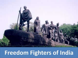 Freedom Fighters of India
 
