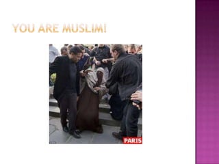 You are Muslim!