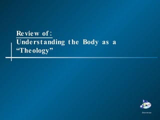 Review of: Understanding the Body as a “Theology” Show me love 